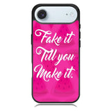 Fake it, Till You Make It X00338 iPhone 17 Air Case