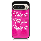 Fake it, Till You Make It X00338 Google Pixel 10 Pro XL Case