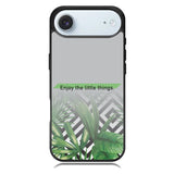 enjoy the little things X00396 iPhone 17 Air Case
