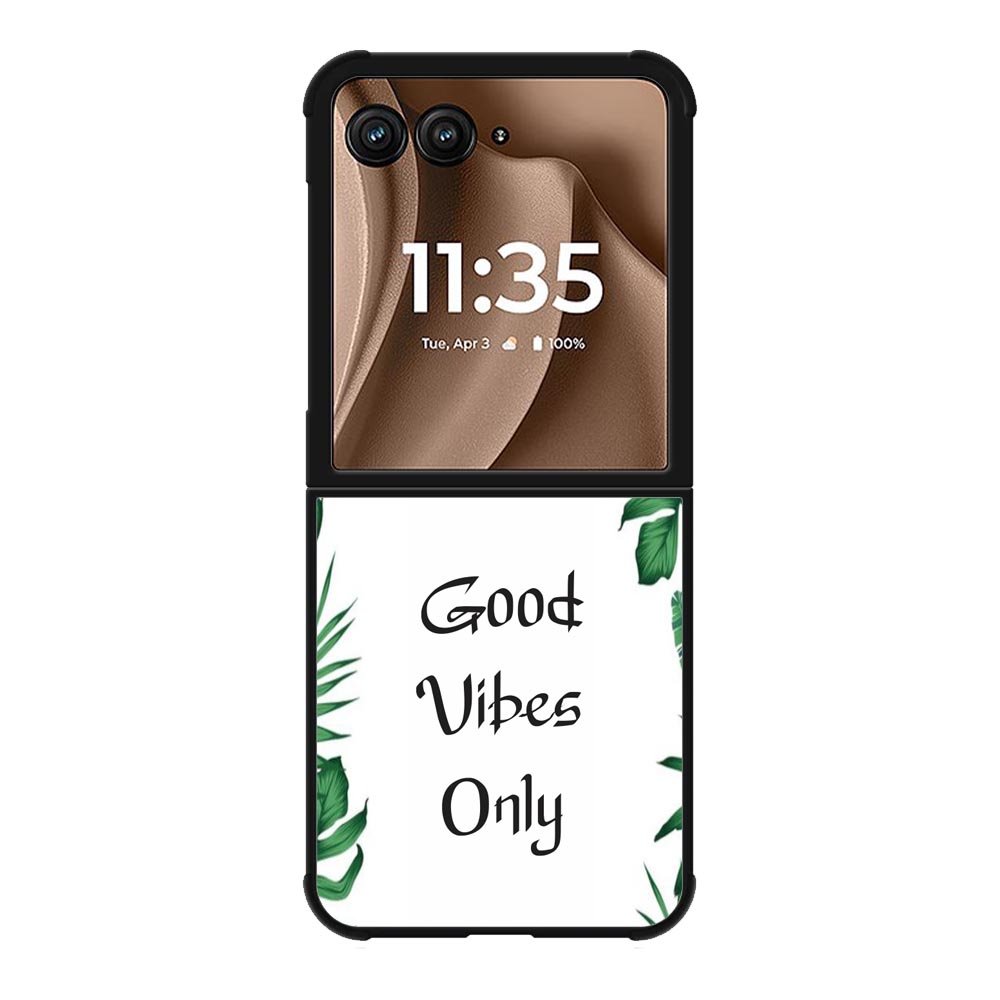 Good vibes only X00455 Motorola Moto RAZR Plus 2025 Case
