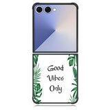 Good vibes only X00455 Samsung Galaxy Z Flip 7 Case