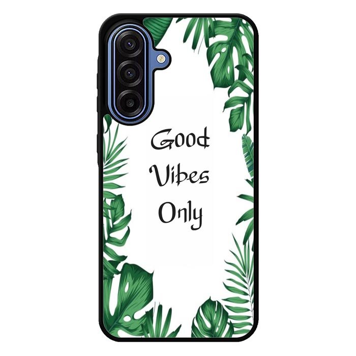 Good vibes only X00455 Samsung Galaxy A17 5G Case