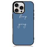 keep going X00826 iPhone 16 Pro Case