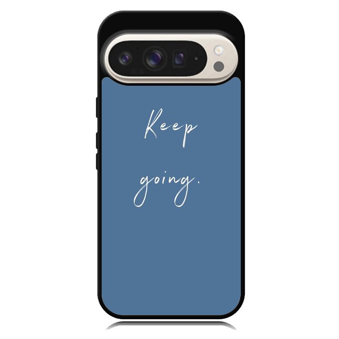 keep going X00826 Google Pixel 10 Pro XL Case