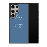 keep going X00826 Samsung Galaxy S24 Ultra 5G Case
