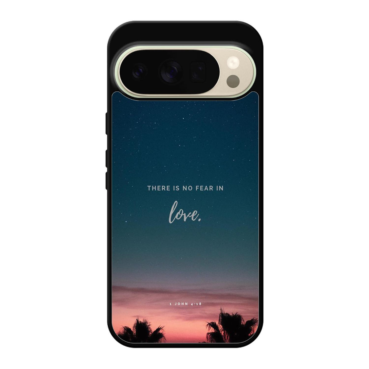 There is no fear in love X00830 Google Pixel 10 Pro Case