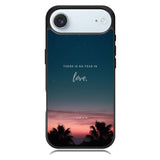There is no fear in love X00830 iPhone 17 Air Case