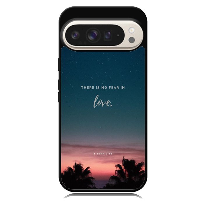 There is no fear in love X00830 Google Pixel 10 Pro XL Case