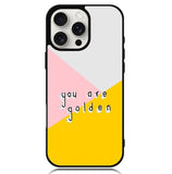 you are golden X00827 iPhone 16 Pro Max Case