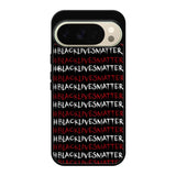 black lives matter X01576 Google Pixel 10 Pro Case