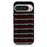 black lives matter X01576 Google Pixel 10 Pro XL Case