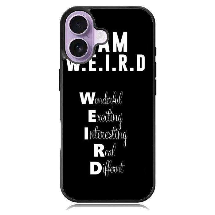 Im Weird Quote X02226 iPhone 17 Case