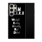 Im Weird Quote X02226 Samsung Galaxy S24 Ultra 5G Case