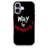 why so serious X02224 iPhone 17 Case