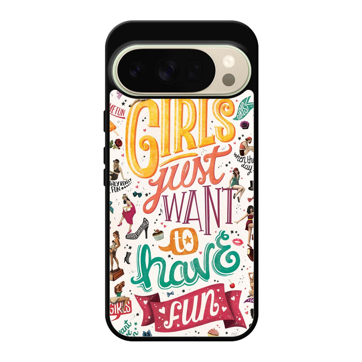 Girls Just Want To Have Fun X1138 Google Pixel 10 Pro Case