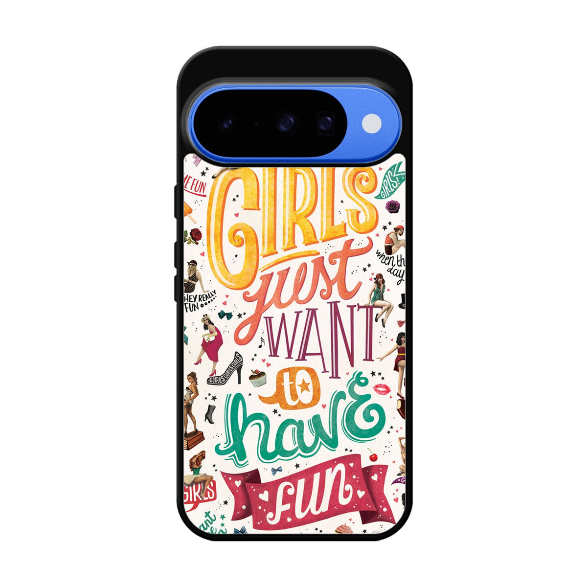 Girls Just Want To Have Fun X1138 Google Pixel 10 Case