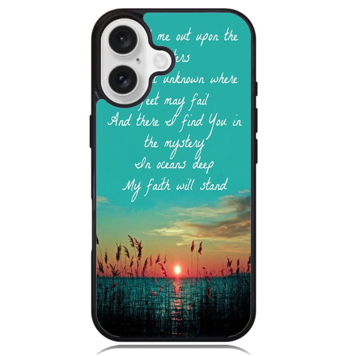 Hillsong United Oceans Lyrics X1143 iPhone 16 Case
