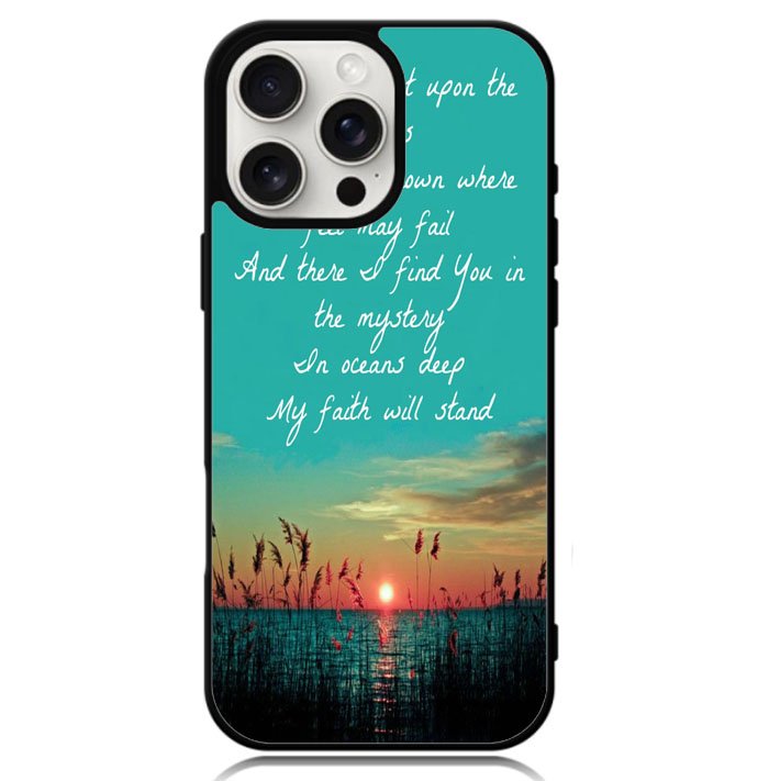 Hillsong United Oceans Lyrics X1143 iPhone 16 Pro Max Case