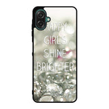 Happy Girls Shine Brighter X1219 Samsung Galaxy A07 Case