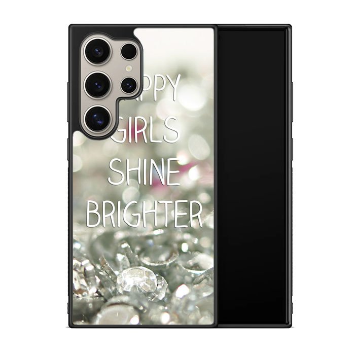 Happy Girls Shine Brighter X1219 Samsung Galaxy S24 Ultra 5G Case
