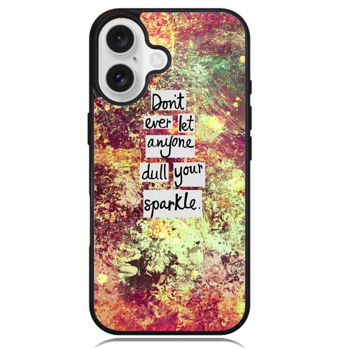 Inspirational Quote sparkle X1218 iPhone 16 Case
