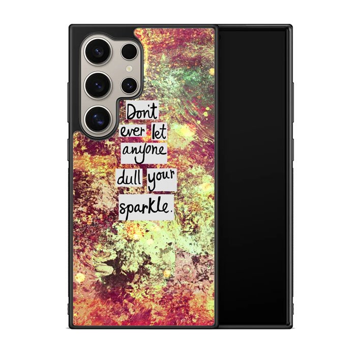 Inspirational Quote sparkle X1218 Samsung Galaxy S24 Ultra 5G Case
