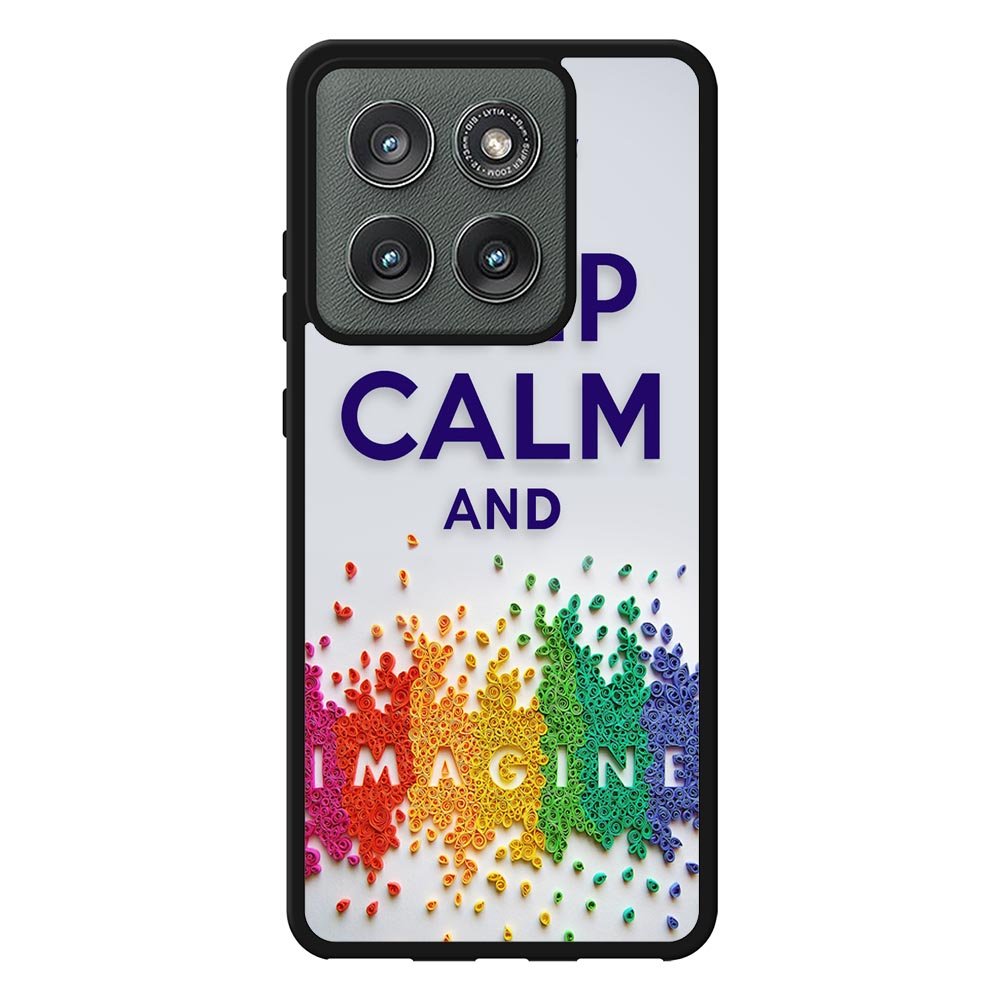 Keep Calm and imagine  X1245 Motorola Moto Edge 2025 Case