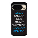 having a dirty mind quotes X3631 Google Pixel 10 Pro Case