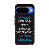 having a dirty mind quotes X3631 Google Pixel 10 Case