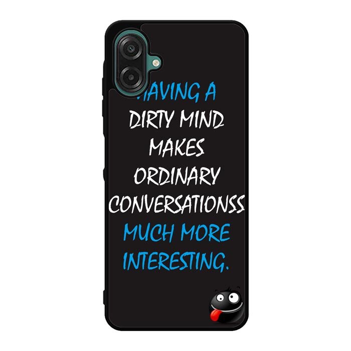 having a dirty mind quotes X3631 Samsung Galaxy A07 Case
