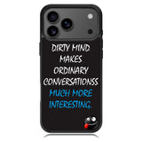 having a dirty mind quotes X3631 iPhone 17 Pro Case