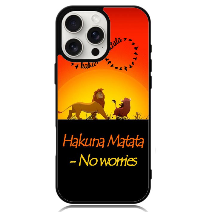 Hakuna Matata No Worries  X3644 iPhone 16 Pro Case