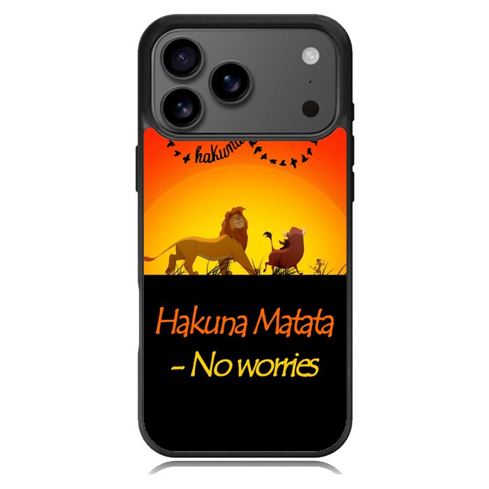 Hakuna Matata No Worries  X3644 iPhone 17 Pro Case