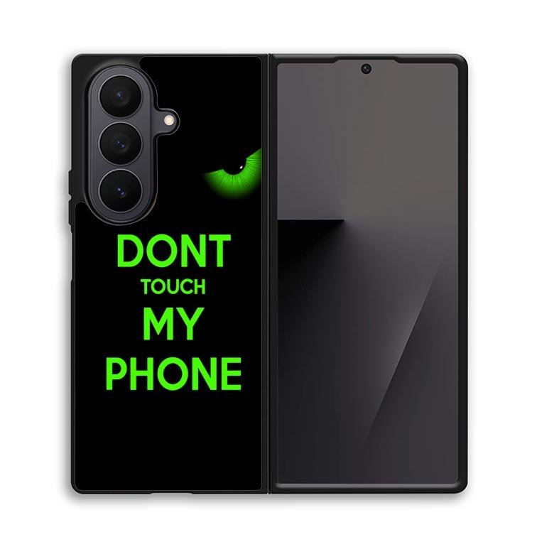 Dont Touch My Phone X4272 Samsung Galaxy Z Fold 7 Case