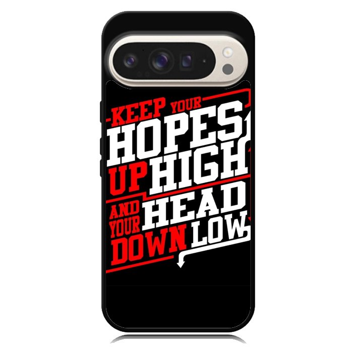 Keep Hopes High And Head X0052 Google Pixel 9 | Google Pixel 9 Pro Case