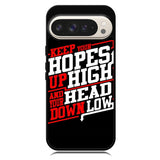 Keep Hopes High And Head X0052 Google Pixel 10 Pro XL Case
