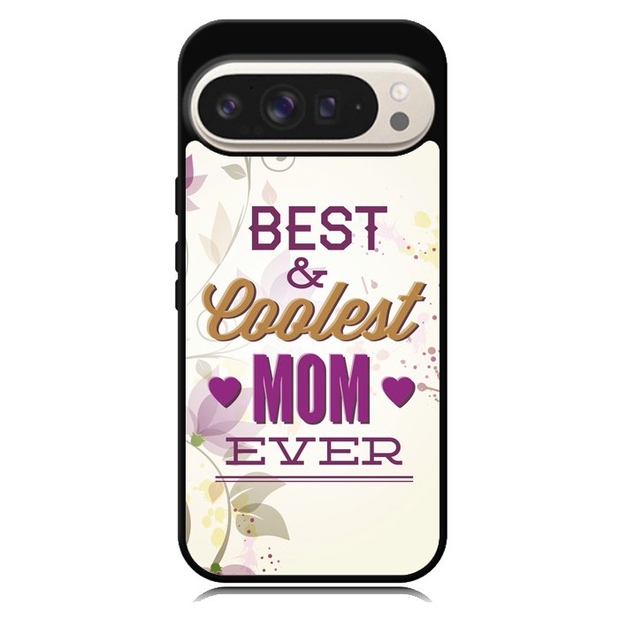 Best Mom Ever X5755 Google Pixel 9 | Google Pixel 9 Pro Case