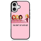 You Cant Sit With Us X5733 iPhone 16 Case