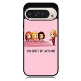 You Cant Sit With Us X5733 Google Pixel 10 Pro XL Case
