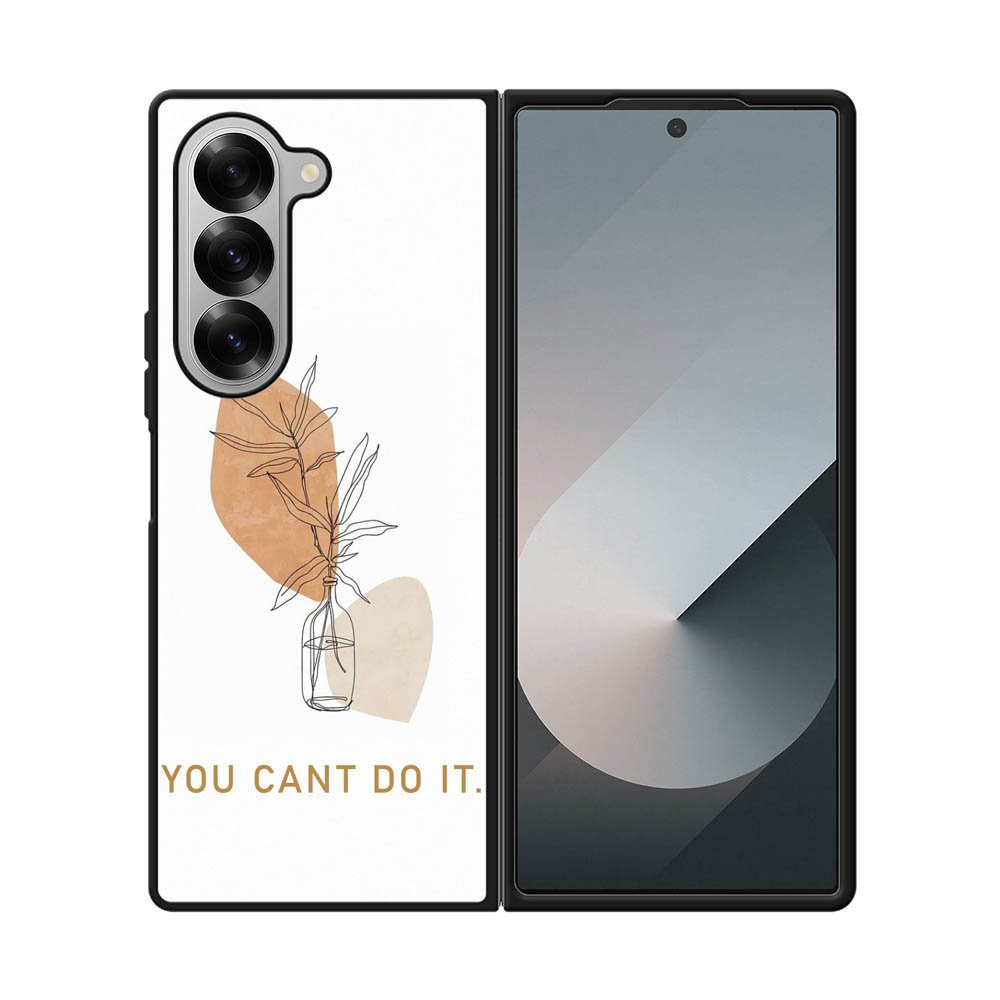You Cant Do It FE0537 Samsung Galaxy Fold 7 5G Case