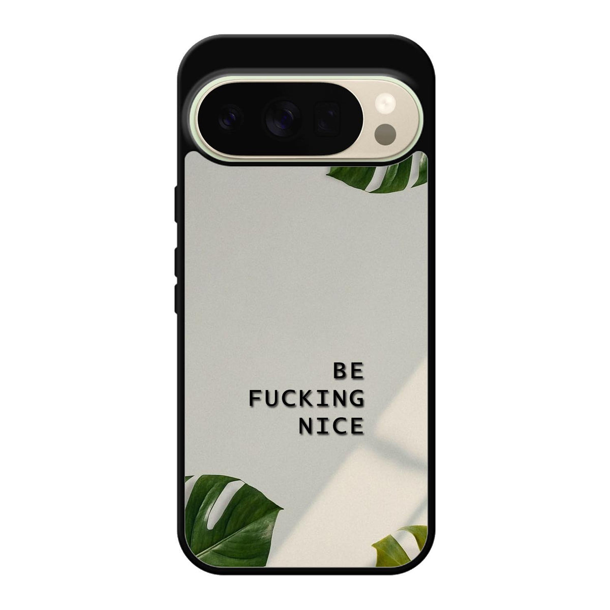 Be Fucking Nice Google Pixel 10 Pro XL Case FE0062