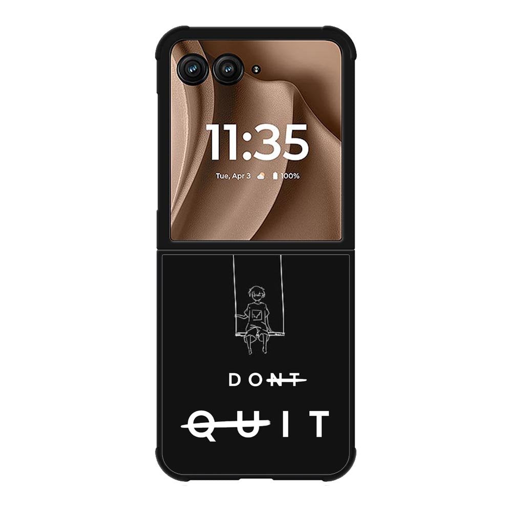 dont quit Motorola Moto RAZR Plus 2025 Case FE0216