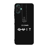 dont quit Samsung Galaxy A07 Case FE0216