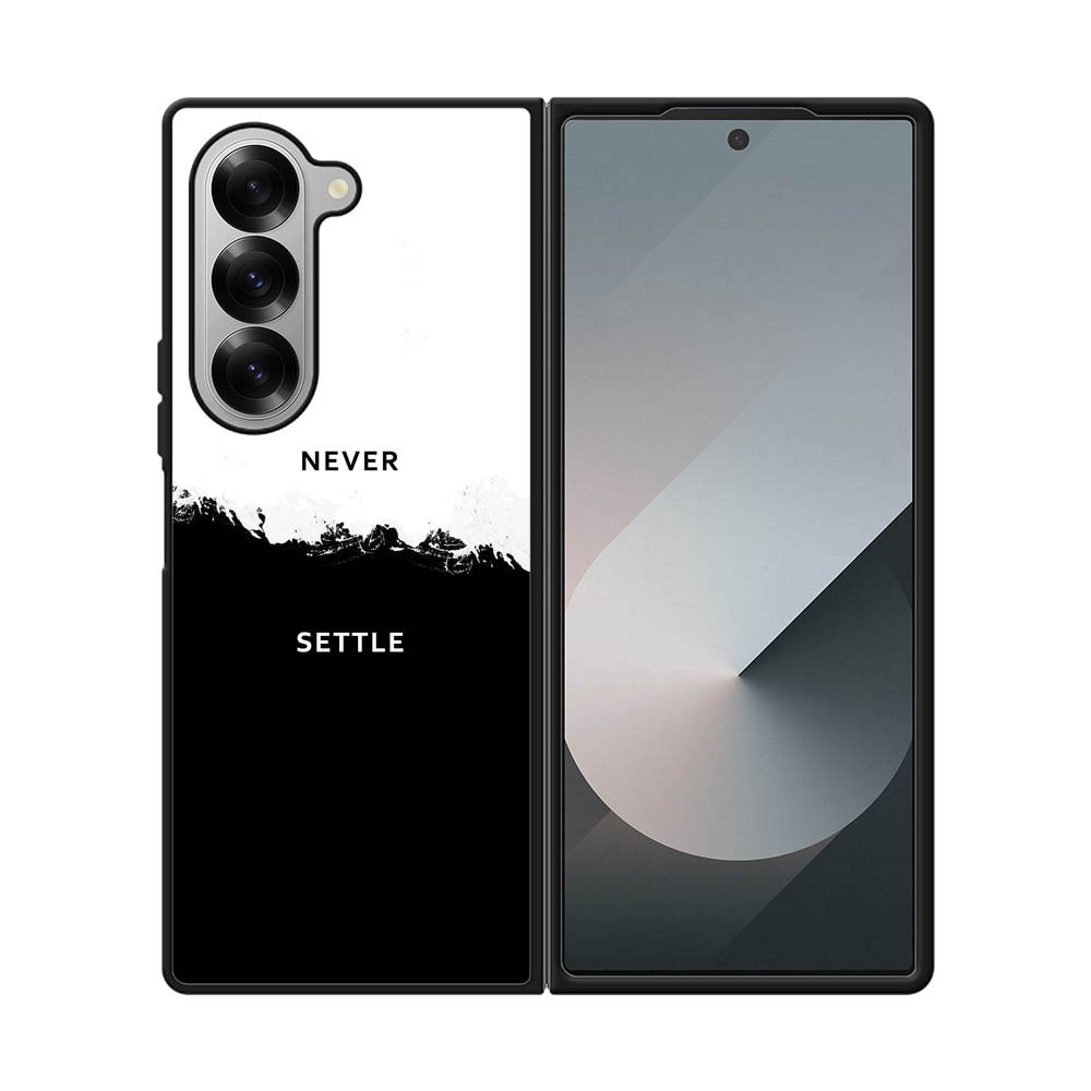 NEVER SETTLE Samsung Galaxy Z Fold 7 5G Case FE0464
