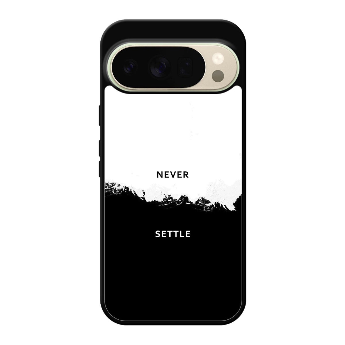 NEVER SETTLE Google Pixel 10 Pro XL Case FE0464
