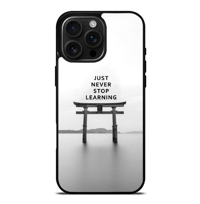 Never stop learning iPhone 16 Pro Max Case FE0465