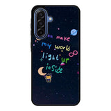 you make my world Samsung Galaxy A17 Case FE0665