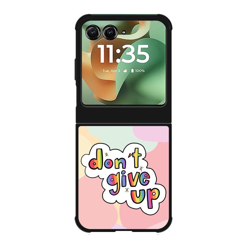 Dont give up Motorola Moto RAZR 2025 Case FE0214
