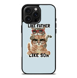 like father like son iPhone 16 Pro Max Case FE0404