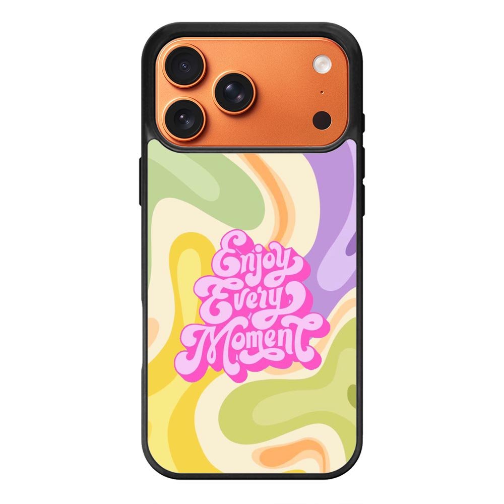 Enjoy every moment iPhone 17 Pro Case FE0240